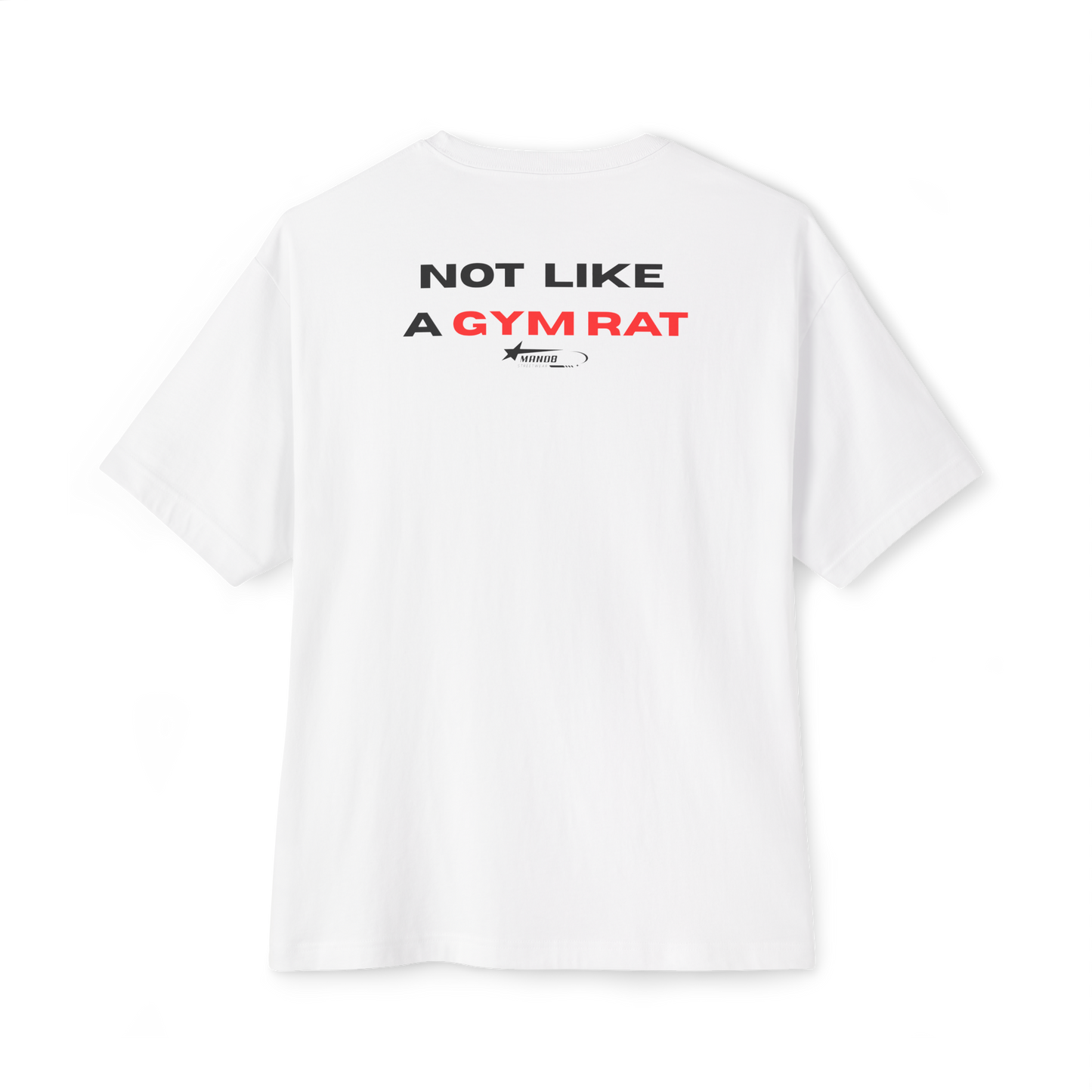 ATHLETE MODE Tee (“Not Like A Gym Rat” Edition)| MAND8 “Gym Rat/Athlete” Series Tee